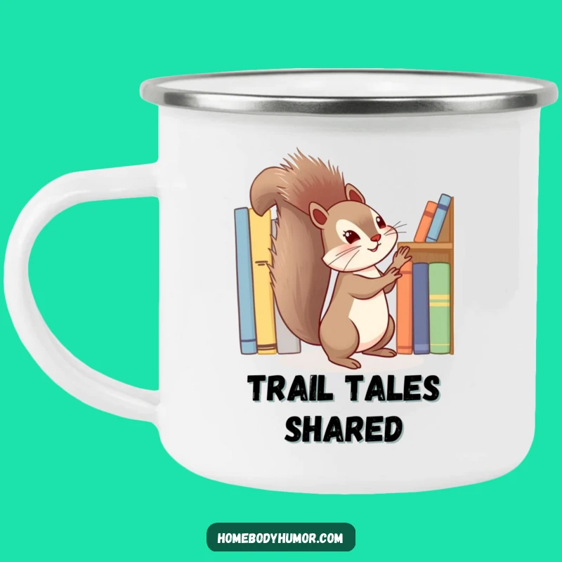 Funny Squirrel Book Camping Mug - Fuel Your Adventures with Stories