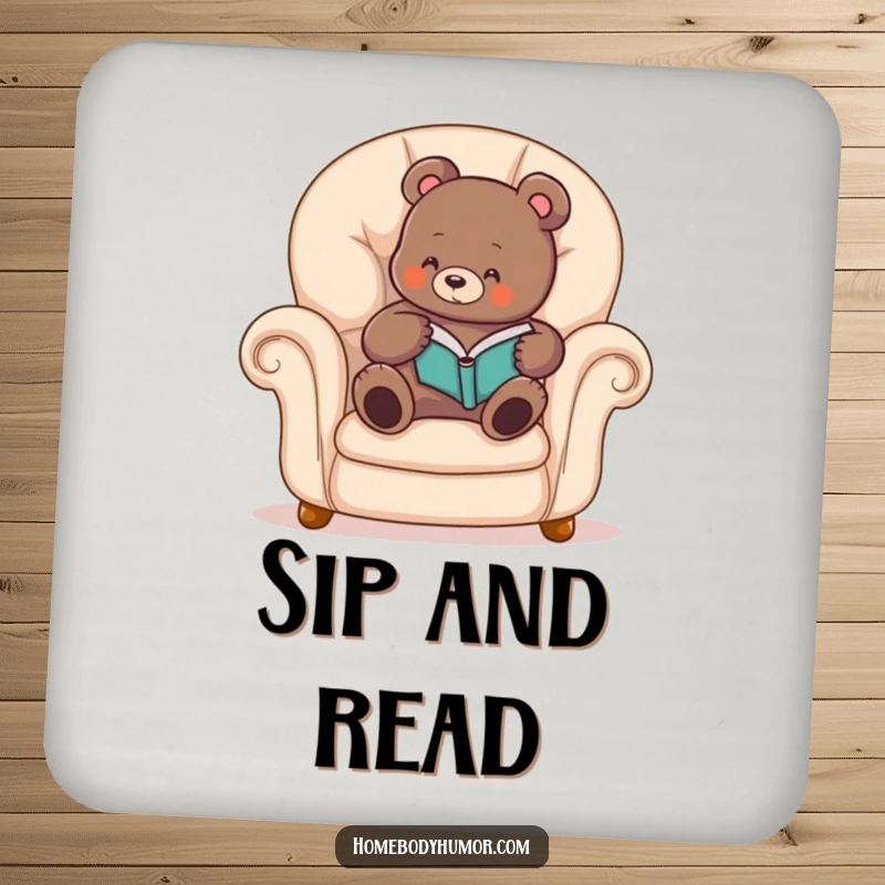Funny bear coasters featuring a cozy bear reading a book, protecting furniture with comforting humor.