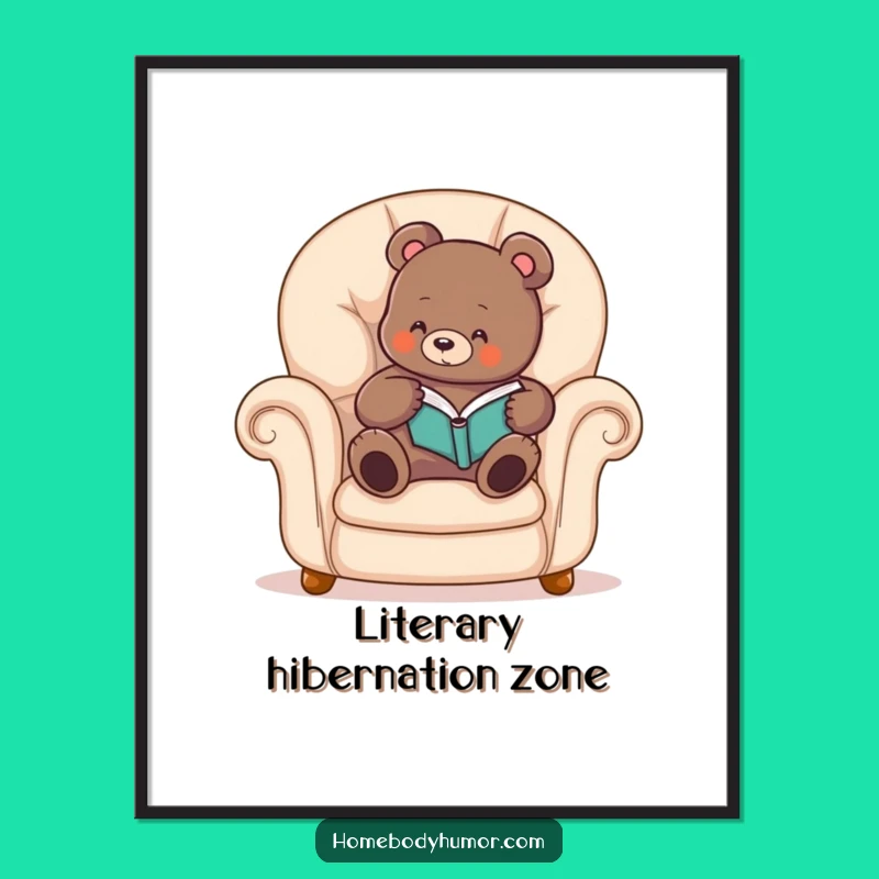 Funny Bear Reading Nook Poster: Wall Art for Cozy Book Lovers