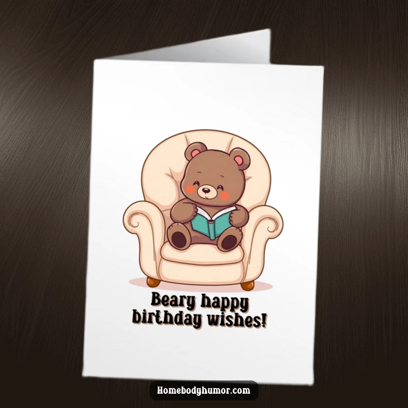 Funny Free Printable Birthday Card: A contented bear snuggled in an armchair, engrossed in a captivating book.