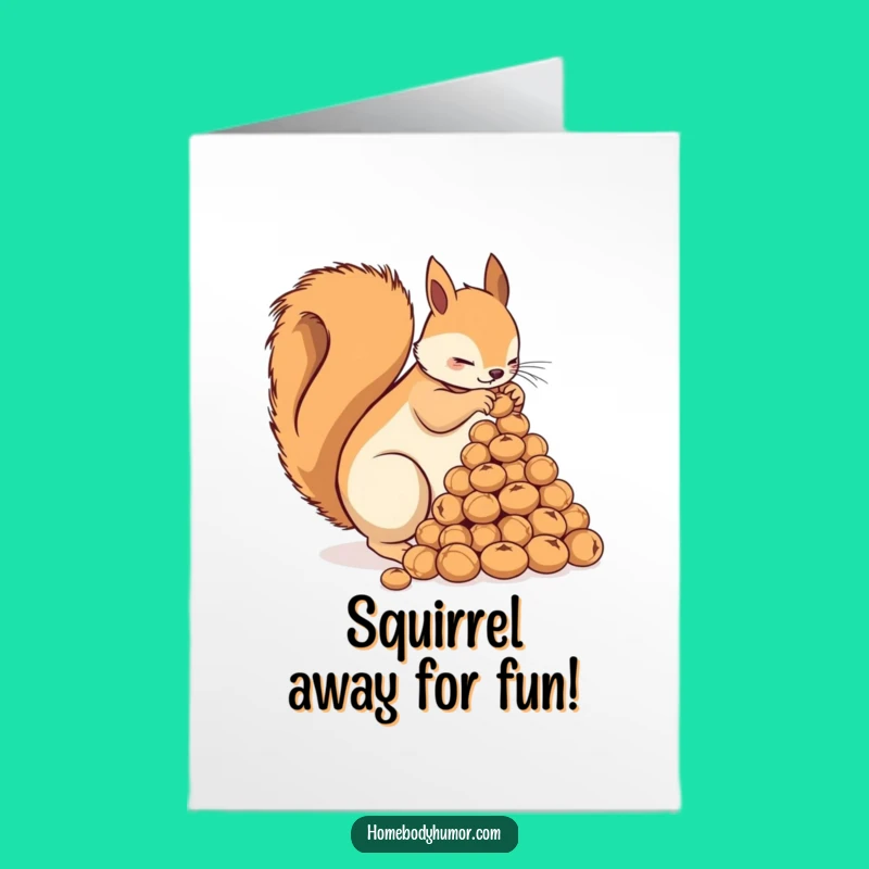 Funny Free Printable Squirrel Birthday Card: Nutty Planner Downloadable Gift