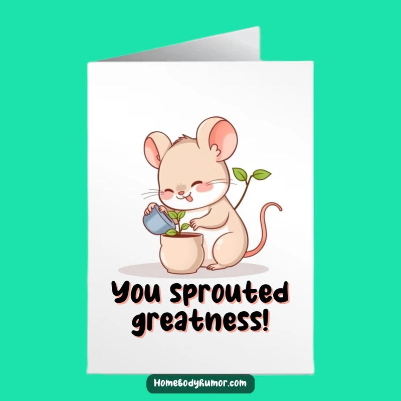 Free Printable Congrats Card: Funny Mouse Plant Care - Downloadable & DIY